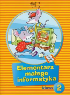 Elementarz małego informatyka 2 Podręcznik z płytą CD - Outlet - Ewelina Sęk, Anna Stankiewicz-Chatys