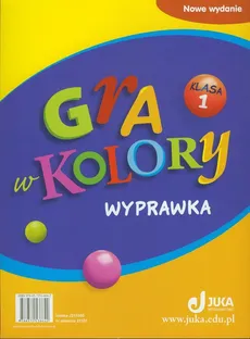 Gra w kolory 1 Wyprawka - Barbara Mazur, Beata Sokołowska, Katarzyna Zagórska