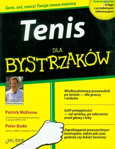 Tenis dla bystrzaków - Outlet - Peter Bodo, Patrick McEnroe