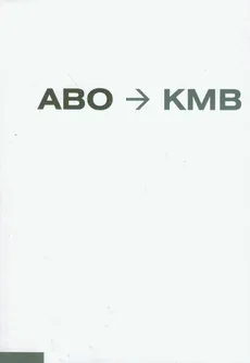 ABO KMB - Bednarski Krzysztof M., Oliva Achille Bonito