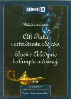 Ali Baba i czterdziestu zbójców Baśń o Aladynie i o lampie cudownej - Bolesław Leśmian