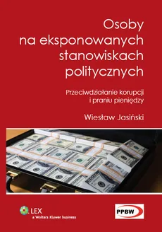 Osoby na eksponowanych stanowiskach politycznych - Wiesław Jasiński