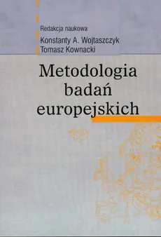 Metodologia badań europejskich - Outlet - Tomasz Kownacki, Wojtaszczyk Konstanty A.