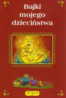 Bajki mojego dzieciństwa - Outlet - Małgorzata Szewczyk