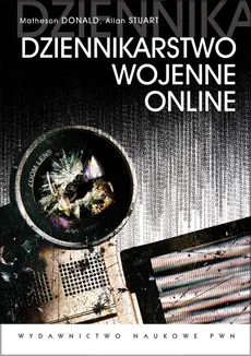 Dziennikarstwo wojenne online - Outlet - Stuart Allan, Donald Matheson