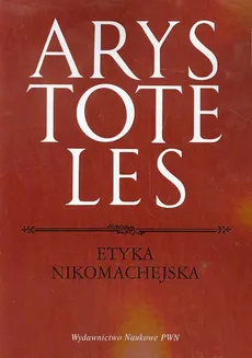 Etyka Nikomachejska - Arystoteles
