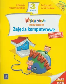 Wesoła szkoła i przyjaciele 3 Zajęcia komputerowe Podręcznik z ćwiczeniami z płytą CD - Danuta Kręcisz, Beata Lewandowska