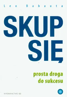 Skup się - Outlet - Leo Babauta