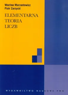 Elementarna teoria liczb - Outlet - Wacław Marzantowicz, Piotr Zarzycki