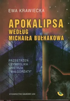 Apokalipsa według Michaiła Bułhakowa - Ewa Krawiecka