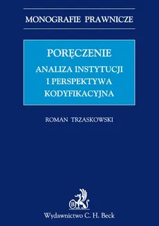 Poręczenie Analiza instytucji i perspektywa kodyfikacyjna - Outlet - Roman Trzaskowski