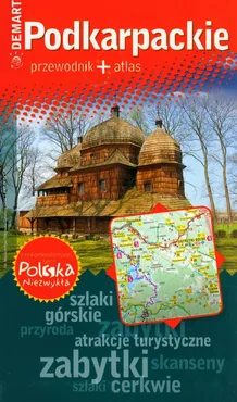 Podkarpackie przewodnik + atlas - Waldemar Wieczorek, Ewa Lodzińska