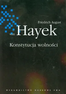 Konstytucja wolności - Outlet - Hayek Friedrich August