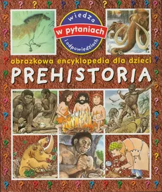 Prehistoria Obrazkowa encyklopedia dla dzieci - Outlet
