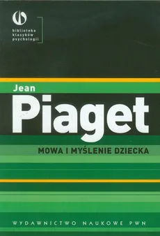 Mowa i myślenie dziecka - Outlet - Jean Piaget