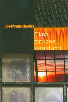 Okna zatkane szmatami - Outlet - Józef Mackiewicz