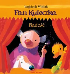Pan Kuleczka Radość - Outlet - Wojciech Widłak