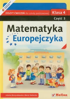 Matematyka Europejczyka 4 Zeszyt ćwiczeń część 3 - Jolanta Borzyszkowska, Maria Stolarska
