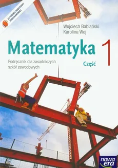 Matematyka podręcznik część 1 - Outlet - Wojciech Babiański, Karolina Wej