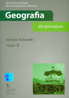 Geografia 3 zeszyt ćwiczeń - Roman Domachowski, Wilczyńska-Wołoszyn Maria M.