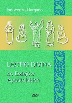 Lectio Divina 12 Do Dziejów Apostolskich - Innocenzo Gargano