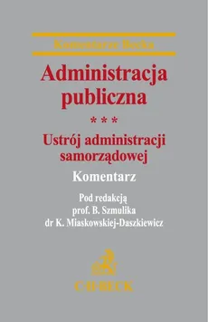 Administracja publiczna Ustrój administracji samorządowej Tom 3