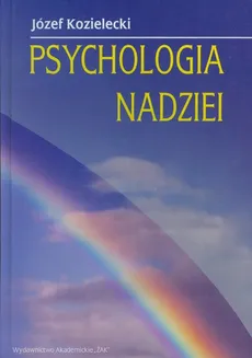 Psychologia nadziei - Outlet - Józef Kozielecki