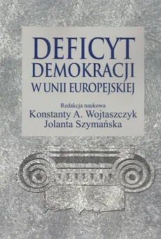 Deficyt demokracji w Unii Europejskiej - Outlet