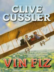 Vin Fiz - Clive Cussler