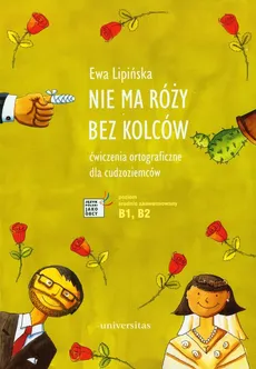 Nie ma róży bez kolców - Ewa Lipińska
