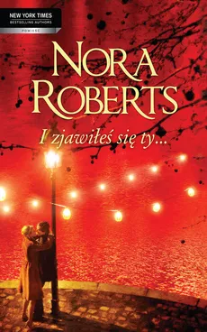 I zjawiłeś się ty - Nora Roberts