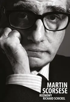 Martin Scorsese Rozmowy - Outlet - Richard Schickel