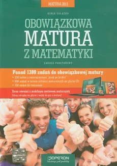 Obowiązkowa matura z matematyki Matura 2013 Zakres podstawowy - Kinga Gałązka