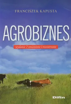 Agrobiznes - Franciszek Kapusta