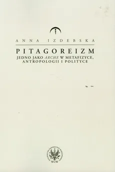 Pitagoreizm - Anna Izdebska