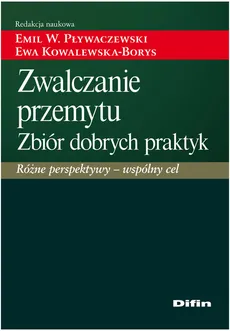 Zwalczanie przemytu Zbiór dobrych praktyk - Outlet - Ewa Kowalewska-Borys, Pływaczewski Emil W.