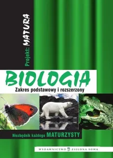 Projekt Matura Biologia Zakres podstawowy i rozszerzony - Marzena Popielarska