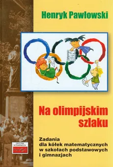 Na olimpijskim szlaku - Henryk Pawłowski
