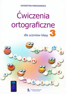 Ćwiczenia ortograficzne dla uczniów klasy 3 - Outlet - Katarzyna Paradowska