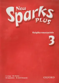 New Sparks Plus 3 Książka nauczyciela - M Szulc-Kurpaska, Magdalena Szpotowicz