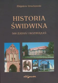 Historia Świdwina - Zbigniew Grochowski