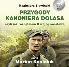 Przygody kanoniera Dolasa - Kazimierz Sławiński