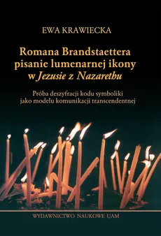Romana Brandstaettera pisanie lumenamej ikony w „Jezusie z Nazarethu" - Ewa Krawiecka