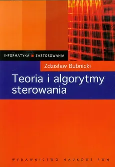 Teoria i algorytmy sterowania - Outlet - Zdzisław Bubnicki
