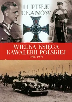 Wielka Księga Kawalerii Polskiej 1918-1939 Tom 14 - Outlet - Praca zbiorowa