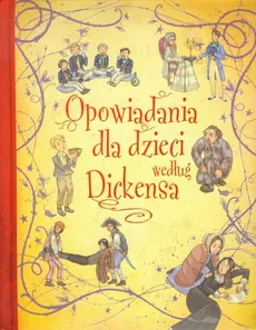 Opowiadania dla dzieci według Dickensa