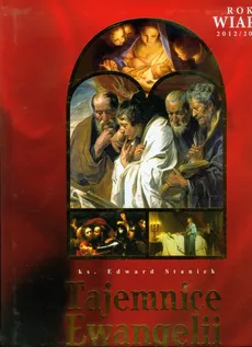 Tajemnice Ewangelii - Edward Staniek