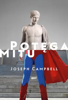 Potęga mitu - Outlet - Joseph Campbell