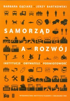 Samorząd a rozwój - Jerzy Bartkowski, Barbara Gąciarz