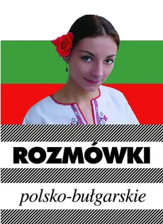 Rozmówki polsko-bułgarskie - Outlet - Piotr Wrzosek